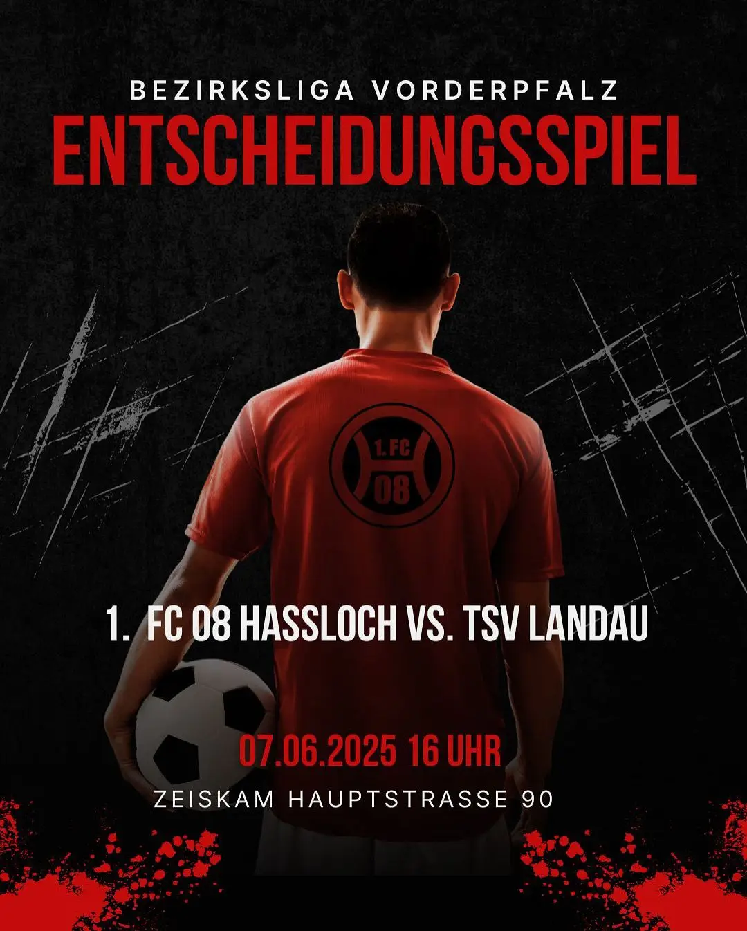 Plakat für ein Fußballspiel zwischen FC 08 Hassloch und TSV Landau am 07.06.2025.